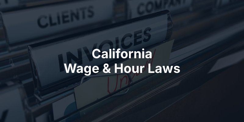 California Wage and Hour Laws