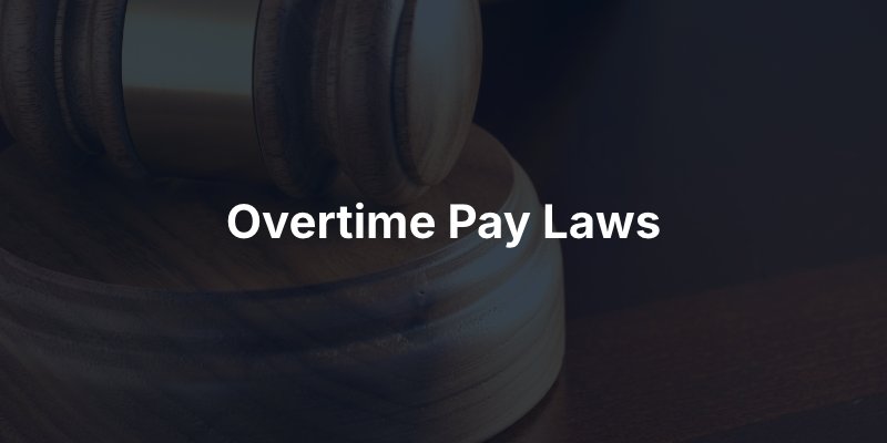 Overtime Pay Laws