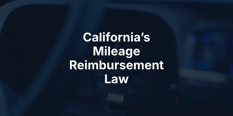 California’s Mileage Reimbursement Law